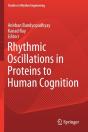Rhythmic Oscillations In Proteins To Human Cognition - Preview