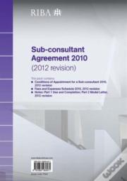 Riba Sub-Consultant Agreement 2010 (2012 Revision)