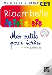 Ribambelle ; Ce1 ; Serie Rouge, Mes Outils Pour Ecrire