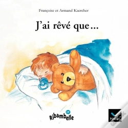 Capa do artigo Ribambelle; J'Ai Rêvé Que... Série Bleue (Édition 2008)