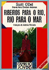 Ribeiros para o Rio, Rio para O Mar