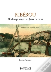 Riberou Bailliage Royal Et Port De Mer