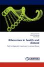 Ribosomes In Health And Disease - Preview