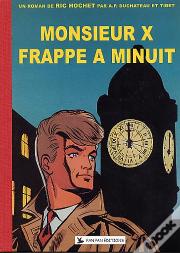 Ric Hochet ; Monsieur X Frappe À Minuit