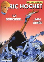 Ric Hochet T.63; La Sorciere Mal Aimee