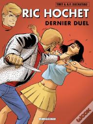 Ric Hochet T.76 ; Dernier Duel