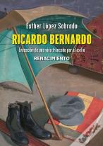 Ricardo Bernardo. Evocacion De Una Vida Truncada Por El Exilio