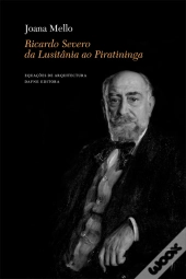 Ricardo Severo da Lusitânia ao Piratininga