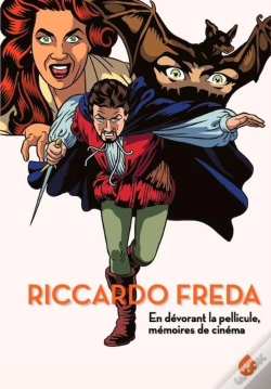 Capa do artigo Riccardo Freda : En Dévorant La Pellicule, Mémoires De Cinéma