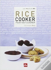 Rice Cooker : Recettes Et Astuces D'Utilisation