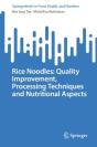 Rice Noodles: Quality Improvement, Processing Techniques And Nutritional Aspects - Preview