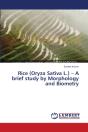 Rice (Oryza Sativa L.) - A Brief Study By Morphology And Biometry - Preview