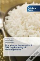 Rice Vinegar Fermentation & Dna Fingerprinting Of Microorganisms