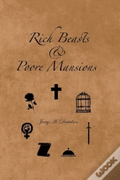 Rich Beasts & Poore Mansions