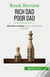Capa do artigo Rich Dad Poor Dad : Ficar Rico : Uma Habilidade Que Não Pode Ser Ensinada