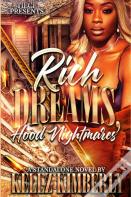 Rich Dreams, Hood Nightmares