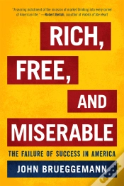 Capa do artigo Rich, Free, And Miserable
