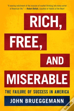 Capa do artigo Rich, Free, And Miserable