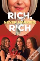 Rich, Never Married, Rich