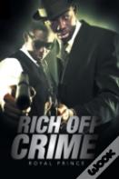 Rich Off Crime