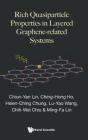 Rich Quasiparticle Properties In Layered Graphene-Related Systems - Preview