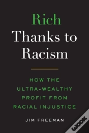 Capa do artigo Rich Thanks To Racism