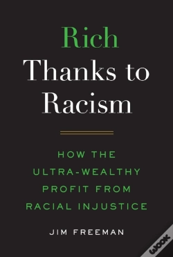 Capa do artigo Rich Thanks To Racism