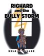 Richard And The Bully Storm - Preview