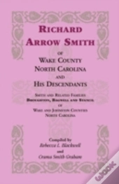 Richard Arrow Smith Of Wake County, Nort