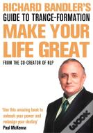 Richard Bandler'S Guide To Trance-Formation