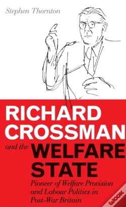 Capa do artigo Richard Crossman And The Welfare State