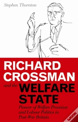 Capa do artigo Richard Crossman And The Welfare State