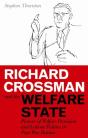 Richard Crossman And The Welfare State - Preview