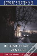 Richard Dare'S Venture (Esprios Classics)