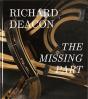 Richard Deacon ; The Missing Part - Preview