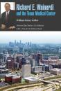 Richard E. Wainerdi And The Texas Medical Center - Preview