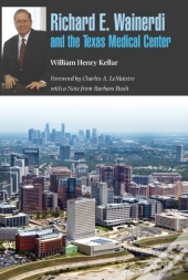 Richard E. Wainerdi And The Texas Medical Center