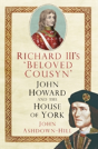 Richard Iii'S 'Beloved Cousyn' - Preview