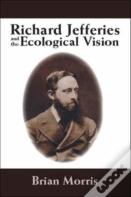 Richard Jefferies And The Ecological Vision