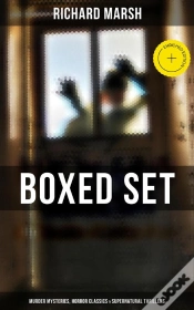 Capa do artigo Richard Marsh Boxed Set: Murder Mysteries, Horror Classics & Supernatural Thrillers