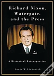 Capa do artigo Richard Nixon, Watergate, And The Press