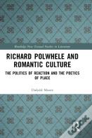 Richard Polwhele And Romantic Culture