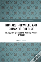 Richard Polwhele And Romantic Culture