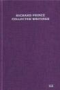 Richard Prince Collected Writings /Anglais - Preview