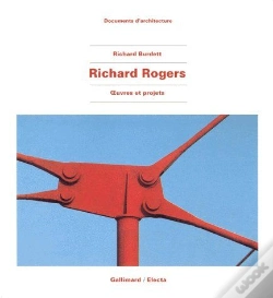 Capa do artigo Richard Rogers ; Oeuvres Et Projets