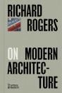 Richard Rogers On Modern Architecture - Preview