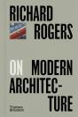 Richard Rogers On Modern Architecture - Preview