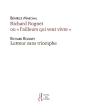 Richard Rognet Ou "L'Ailleurs Qui Veut Vivre" Suivi De Lutteur Sans Triomphe - Preview