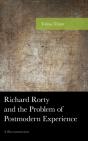 Richard Rorty And The Problem Of Postmodern Experience - Preview