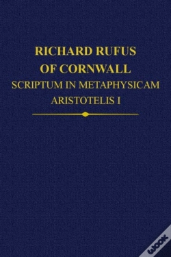 Capa do artigo Richard Rufus Of Cornwall: Scriptum In Metaphysicam Aristotelis I. Alpha To Epsilon